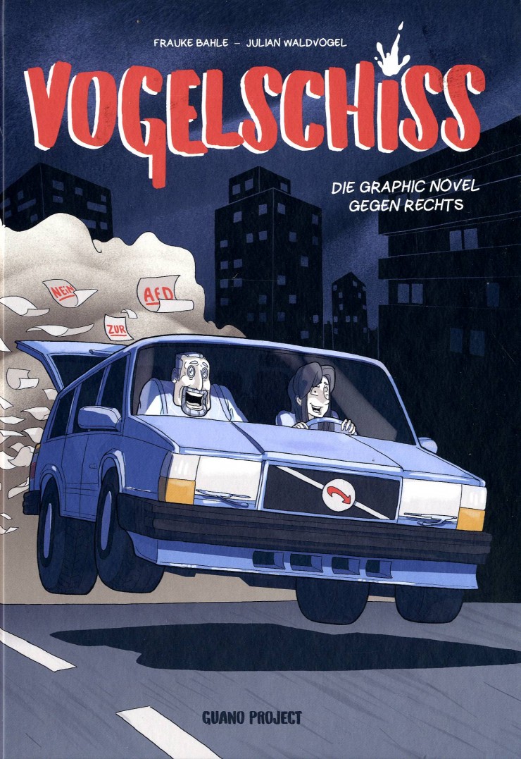 Vogelschiss: Die Graphic Novel gegen Rechts Vogelschiss: Die Graphic Novel gegen Rechts
